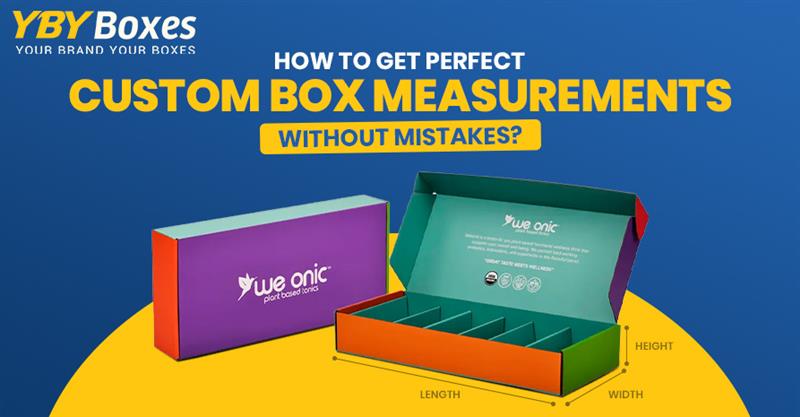 How to Get Perfect Custom Box Measurements Without Mistakes YBY Boxes UK
