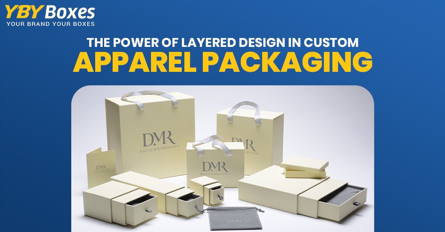 The Power of Layered Design in Custom Apparel Packaging YBY UK