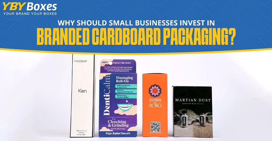 Why Should Small Businesses Invest in Branded Cardboard Packaging